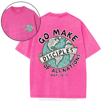 Go Make Disciples Of All Nations Christian Washed T-Shirt