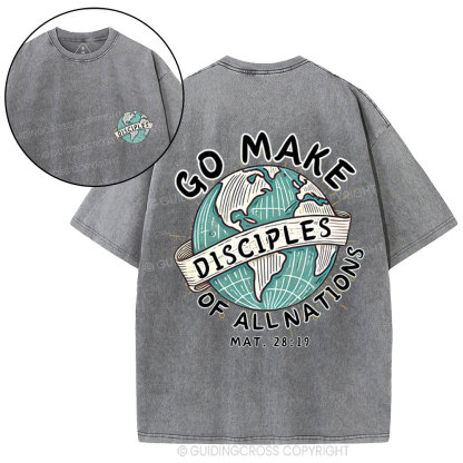Go Make Disciples Of All Nations Christian Washed T-Shirt