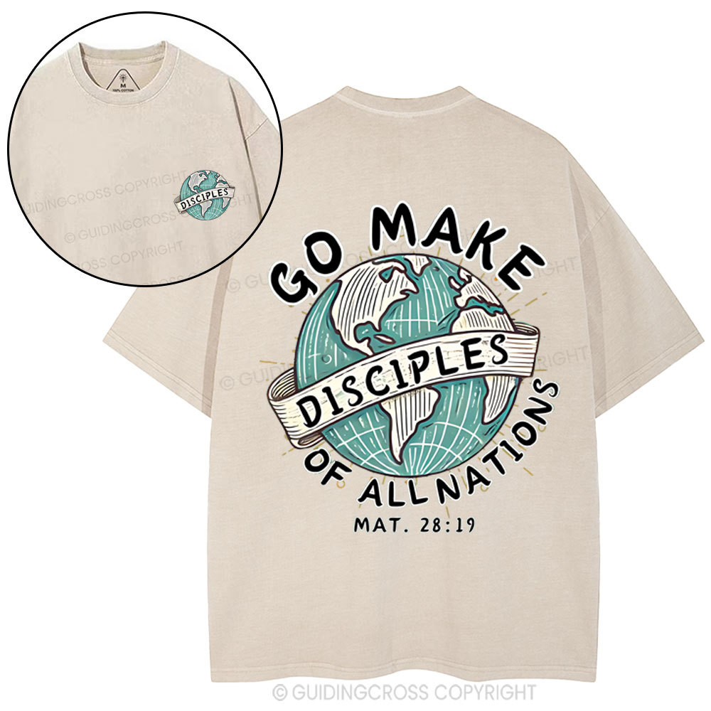 Go Make Disciples Of All Nations Christian Washed T-Shirt