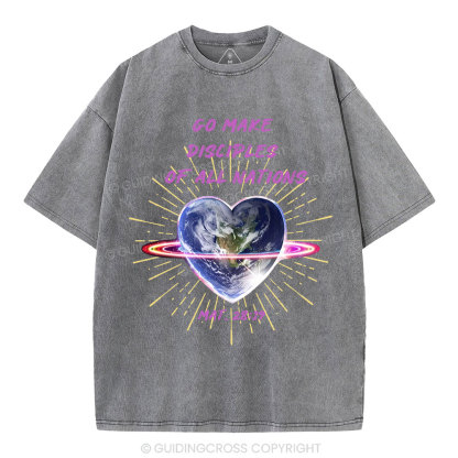 Go Make Disciplines Of All Nations Christian Washed T-Shirt