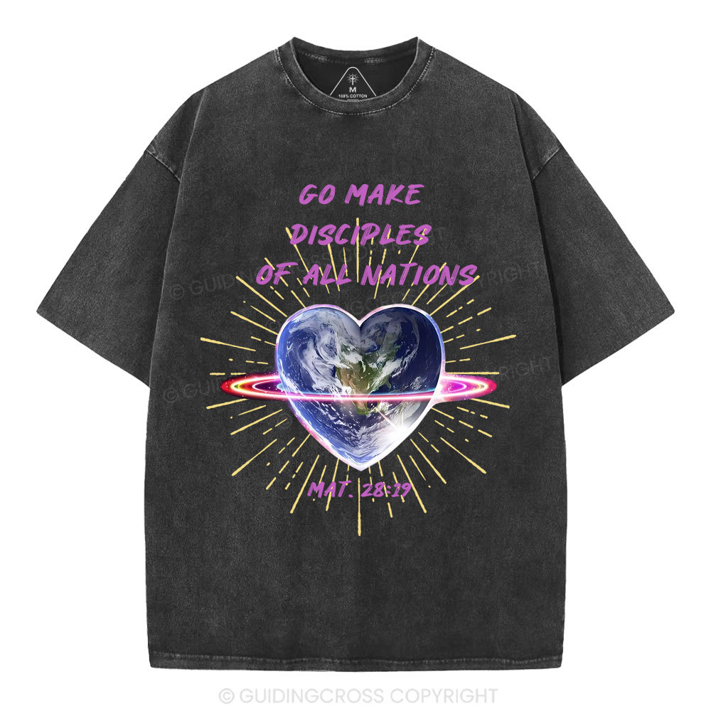 Go Make Disciplines Of All Nations Christian Washed T-Shirt