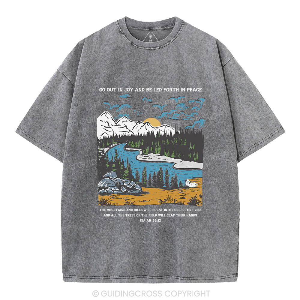 Go Out In Joy And Be Led Forth In Peace Christian Washed T-Shirt