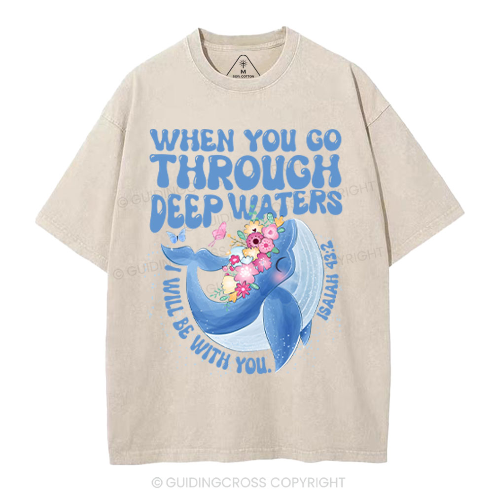 Go Through Deep Waters Christian Washed T-Shirt Sale - GuidingCross