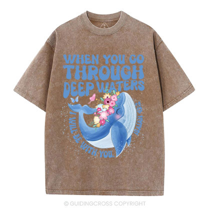 Go Through Deep Waters Christian Washed T-Shirt