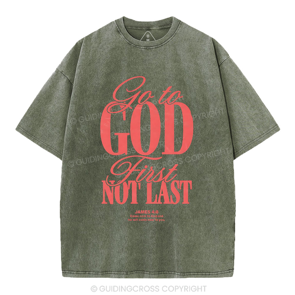 Go To God First Not Last Christian