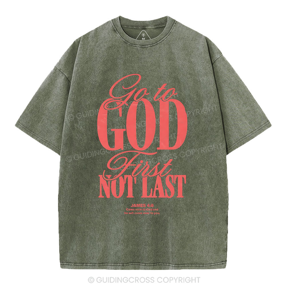 Go To God First Not Last Christian