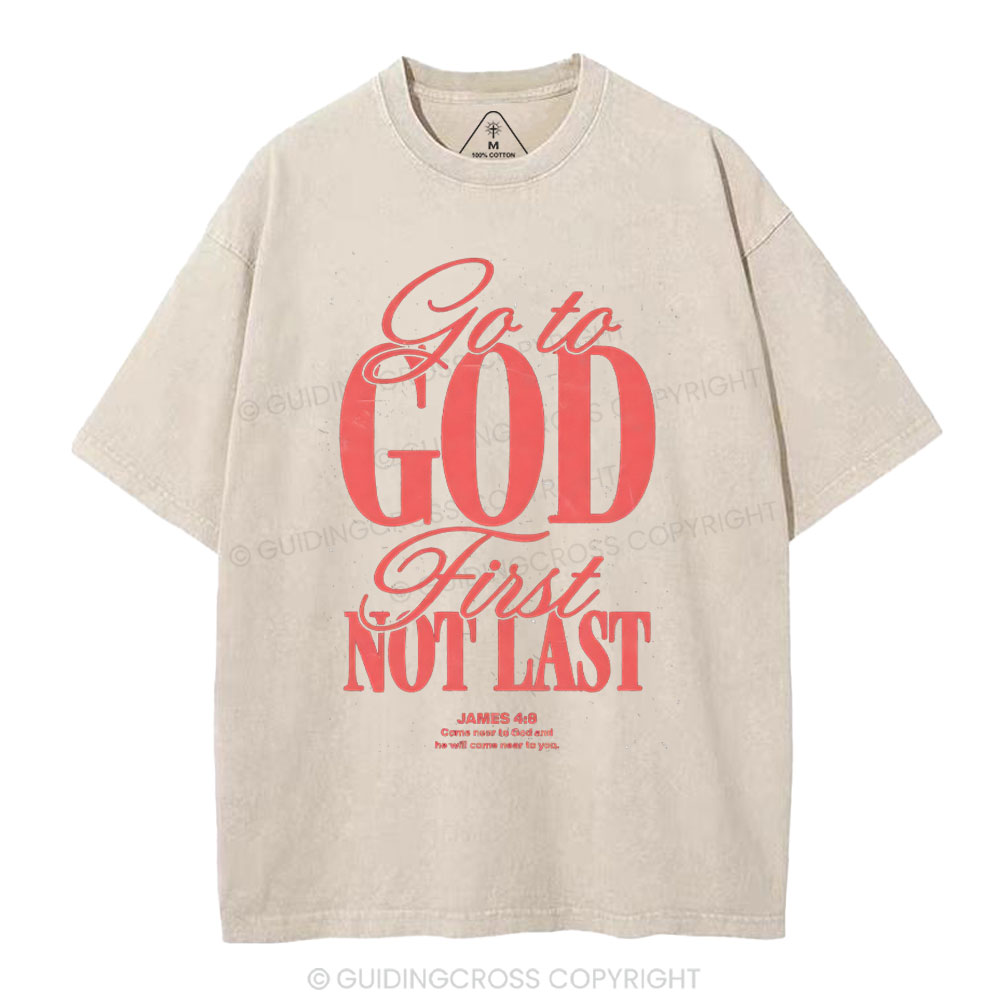 Go To God First Not Last Christian