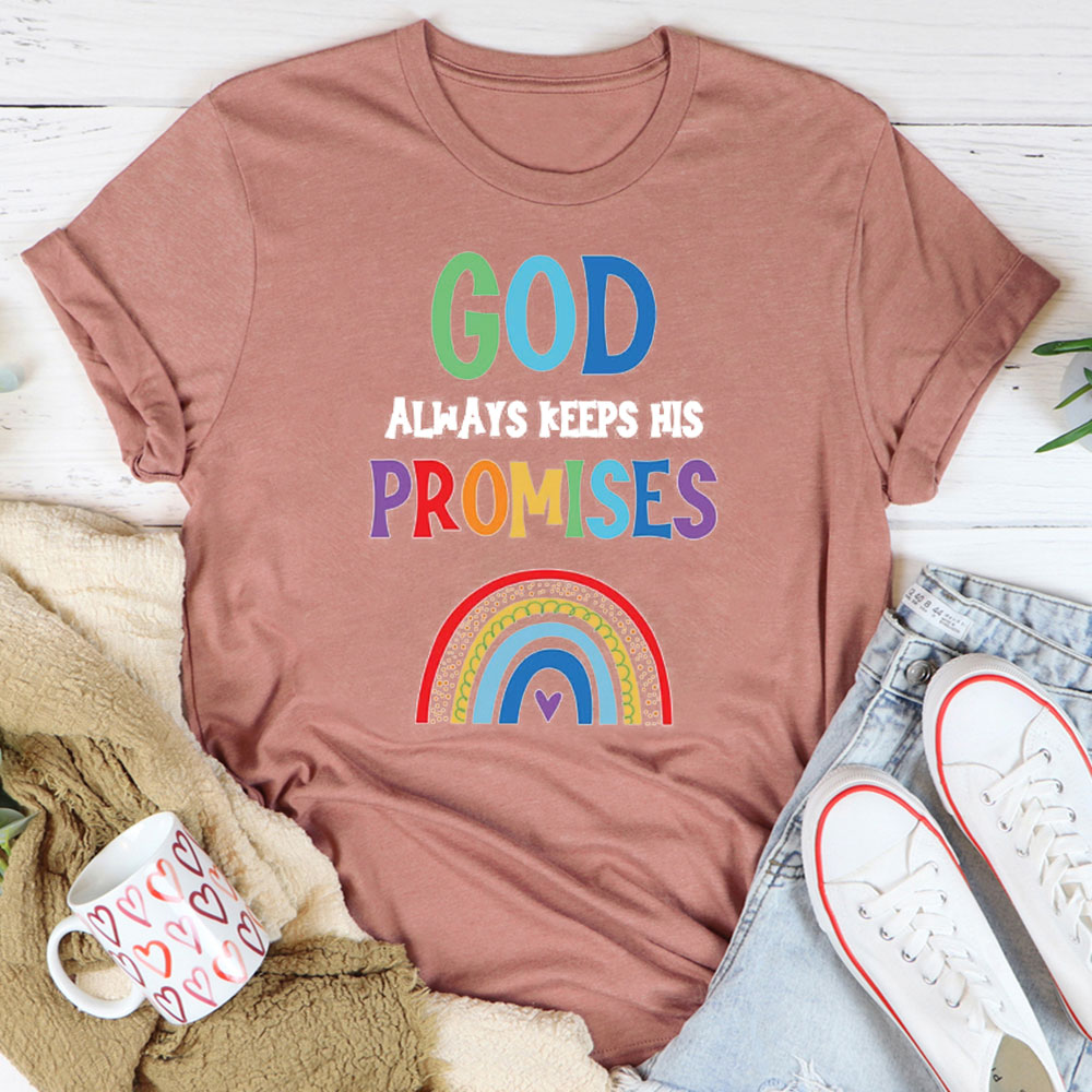 God Always Keep His Promise Christian T-Shirt