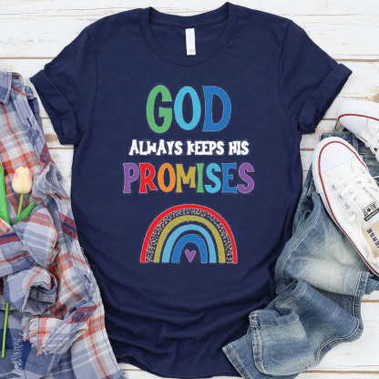 God Always Keep His Promise Christian T-Shirt