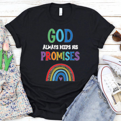 God Always Keep His Promise Christian T-Shirt