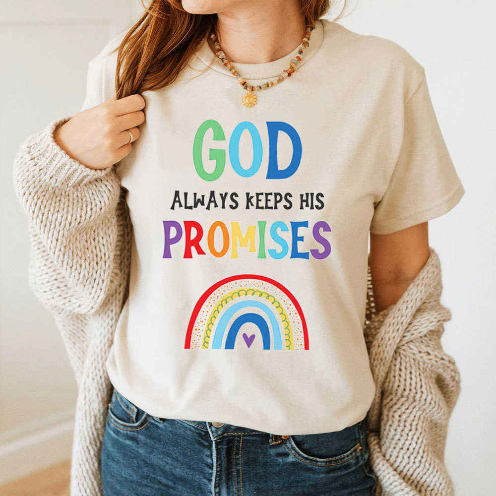 God Always Keep His Promise Christian T-Shirt