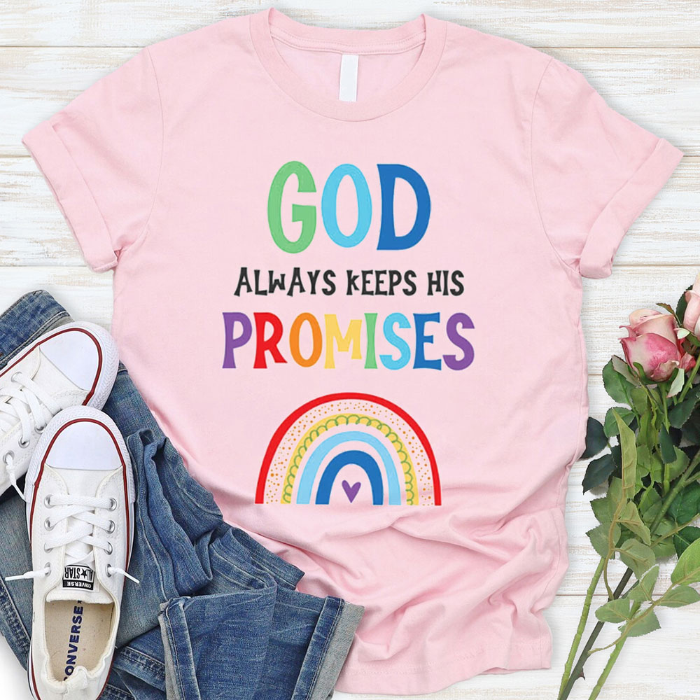 God Always Keep His Promise Christian T-Shirt