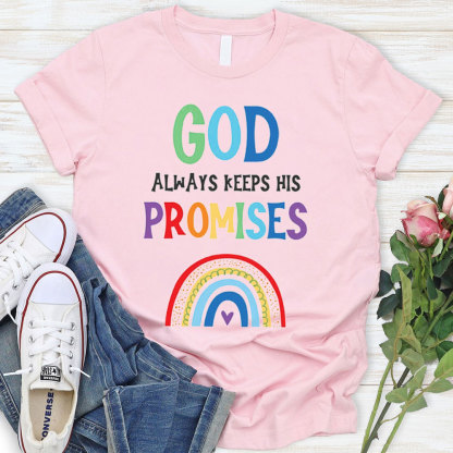 God Always Keep His Promise Christian T-Shirt