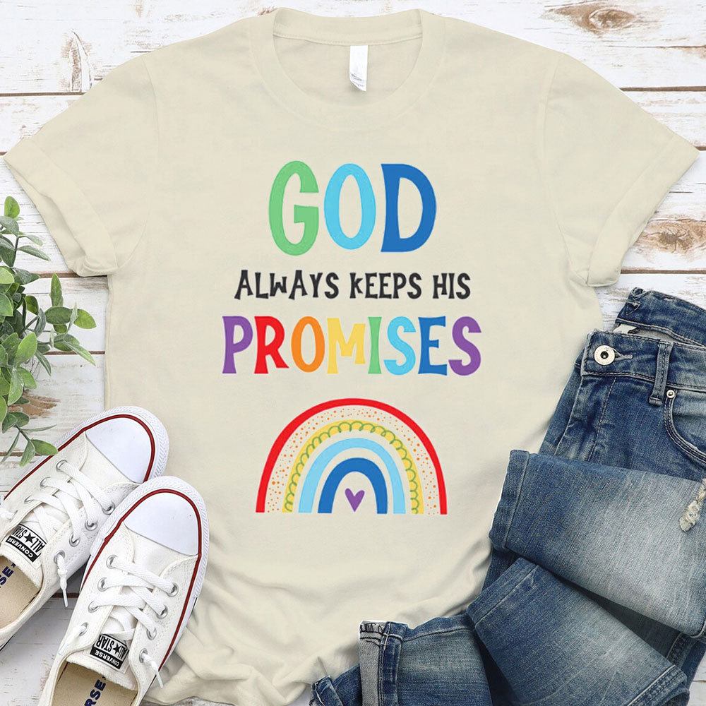 God Always Keep His Promise Christian T-Shirt