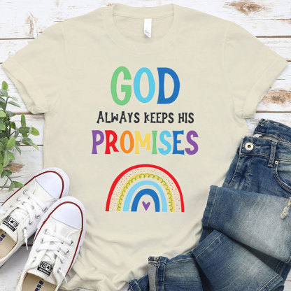 God Always Keep His Promise Christian T-Shirt