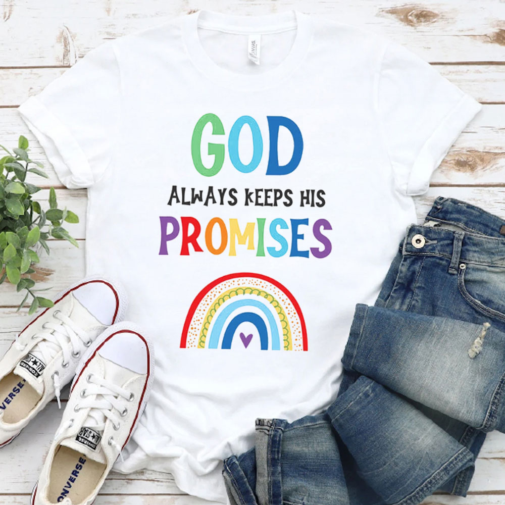 God Always Keep His Promise Christian T-Shirt