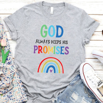 God Always Keep His Promise Christian T-Shirt