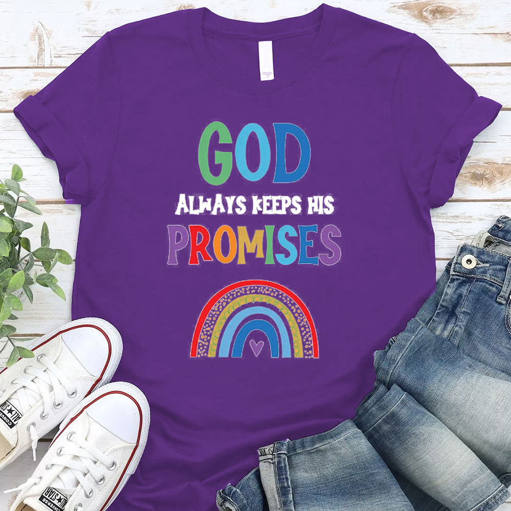 God Always Keep His Promise Christian T-Shirt