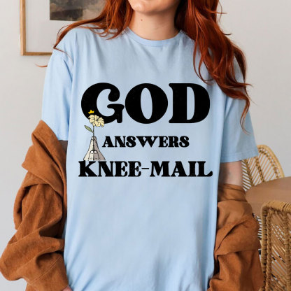 God Answers Knee-Mail Christian T-Shirt