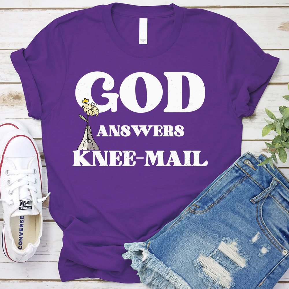 God Answers Knee-Mail Christian T-Shirt