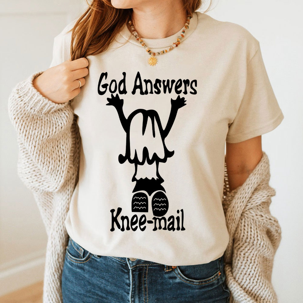 Jesus Answers Knee Mail Women T Shirt