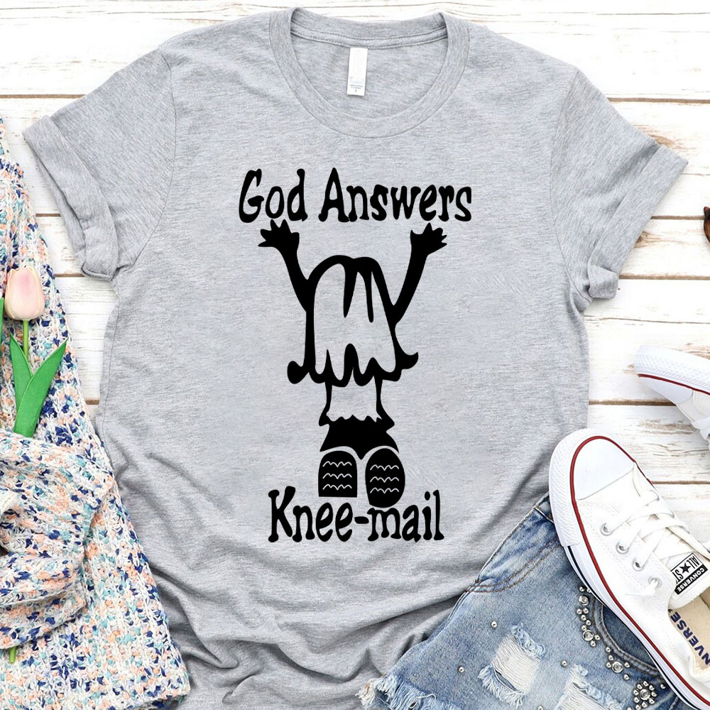 God Answers Knee-mail Christian T-Shirt