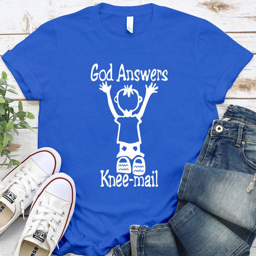 God Answers Knee-mail Christian T-Shirt