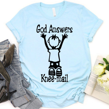 God Answers Knee-mail Christian T-Shirt