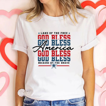 God Bless America Because Of The Brave Christian T-Shirt