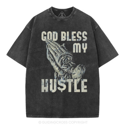 God Bless My Hustle Christian Washed T-Shirt