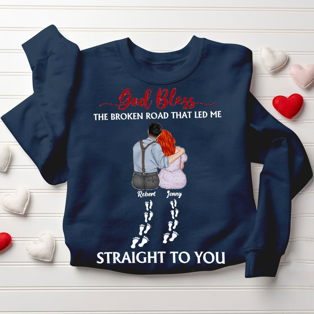 Perseonalized God Bless The Broken Road That Led Me Straight To You Christian Couple Sweatshirt