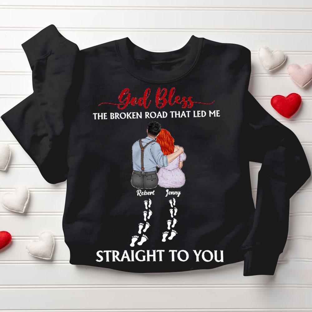 Perseonalized God Bless The Broken Road That Led Me Straight To You Christian Couple Sweatshirt
