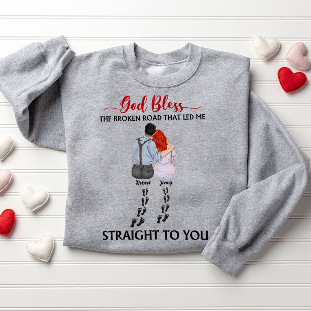 Perseonalized God Bless The Broken Road That Led Me Straight To You Christian Couple Sweatshirt