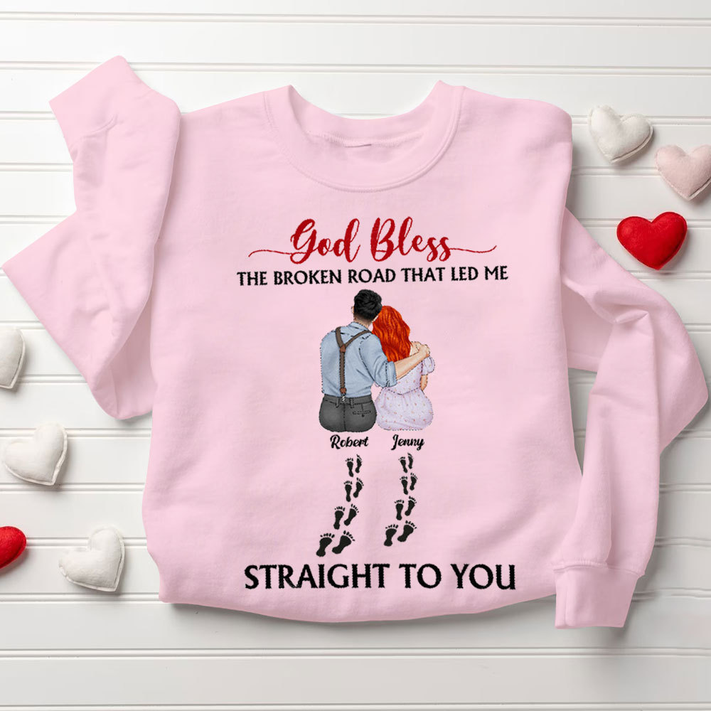 Perseonalized God Bless The Broken Road That Led Me Straight To You Christian Couple Sweatshirt