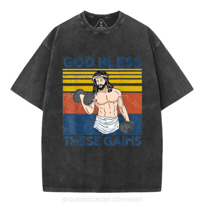 God Bless These Gains Christian Washed T-Shirt