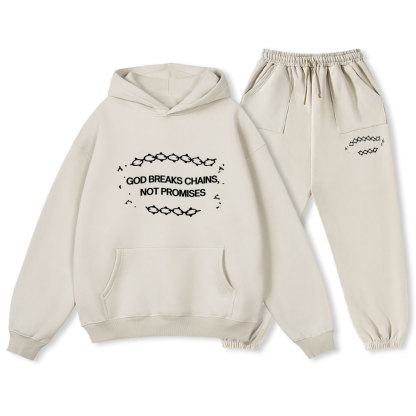 God Breaks Chains Not Promises Christian Fleece Hoodie Set