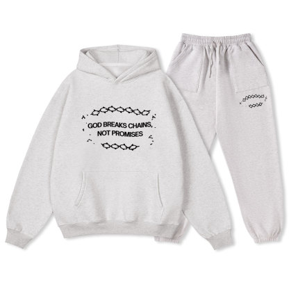 God Breaks Chains Not Promises Christian Fleece Hoodie Set