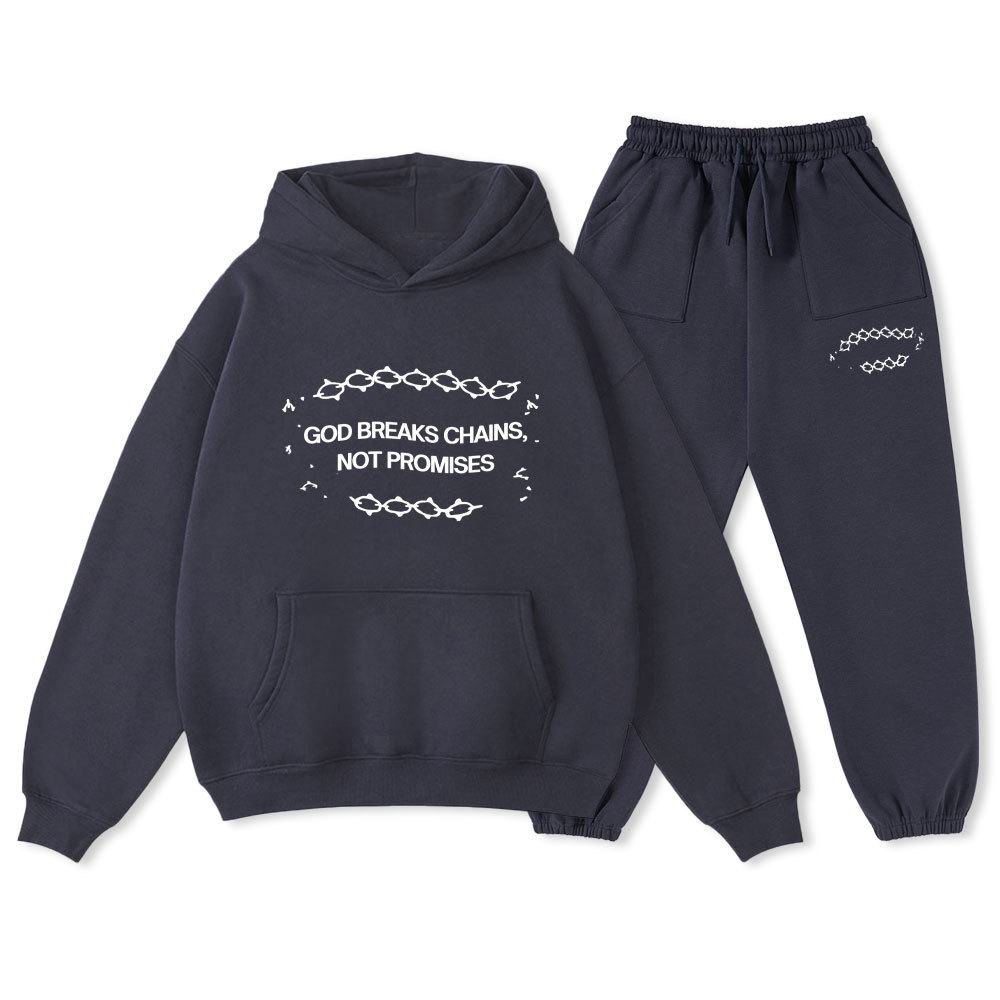 God Breaks Chains Not Promises Christian Fleece Hoodie Set