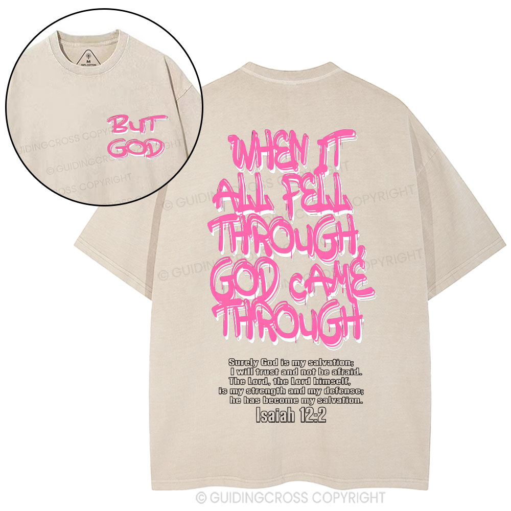 God Came Through Christian Washed T-Shirt