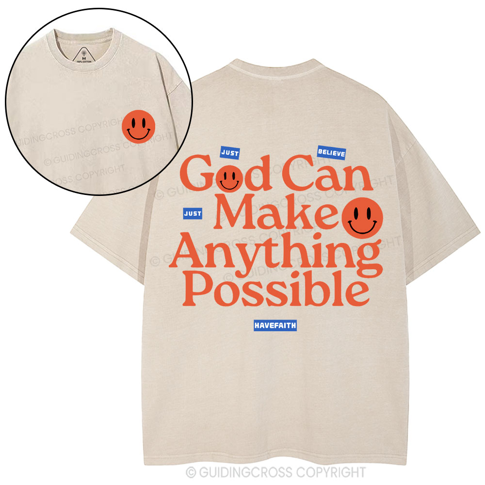 God Can Make Anything Possible Christian Washed T-Shirt