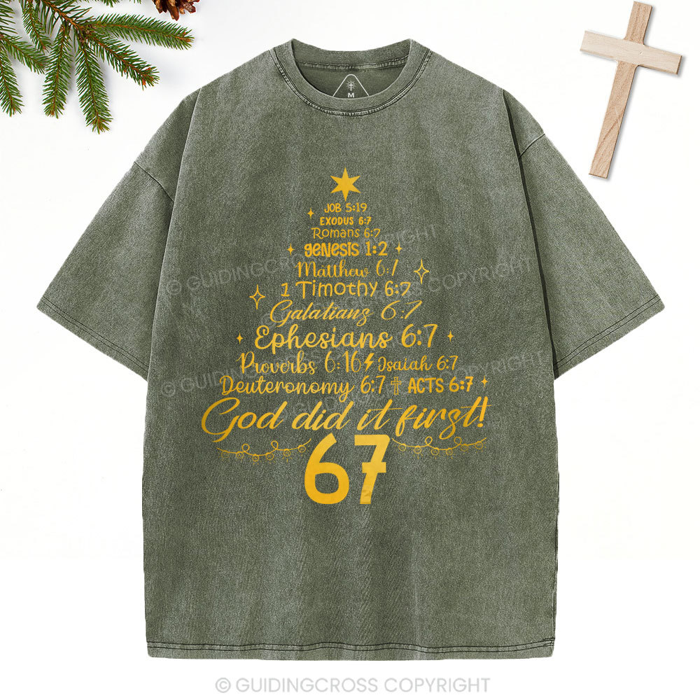 God Did It First 67 Christian Christmas Washed T-Shirt