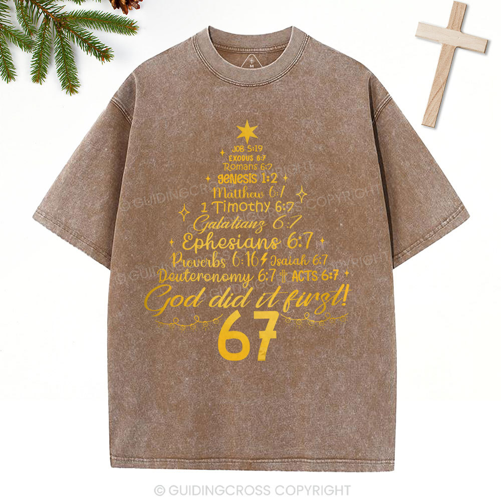 God Did It First 67 Christian Christmas Washed T-Shirt
