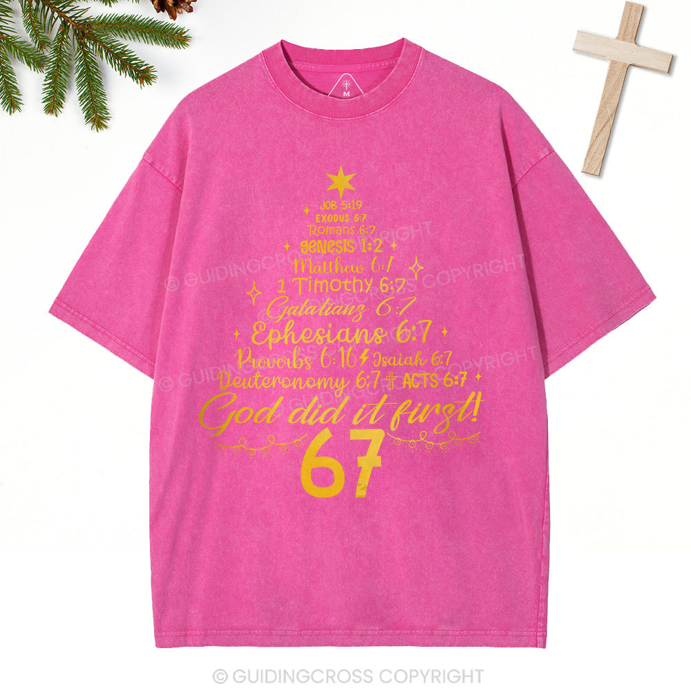 God Did It First 67 Christian Christmas Washed T-Shirt