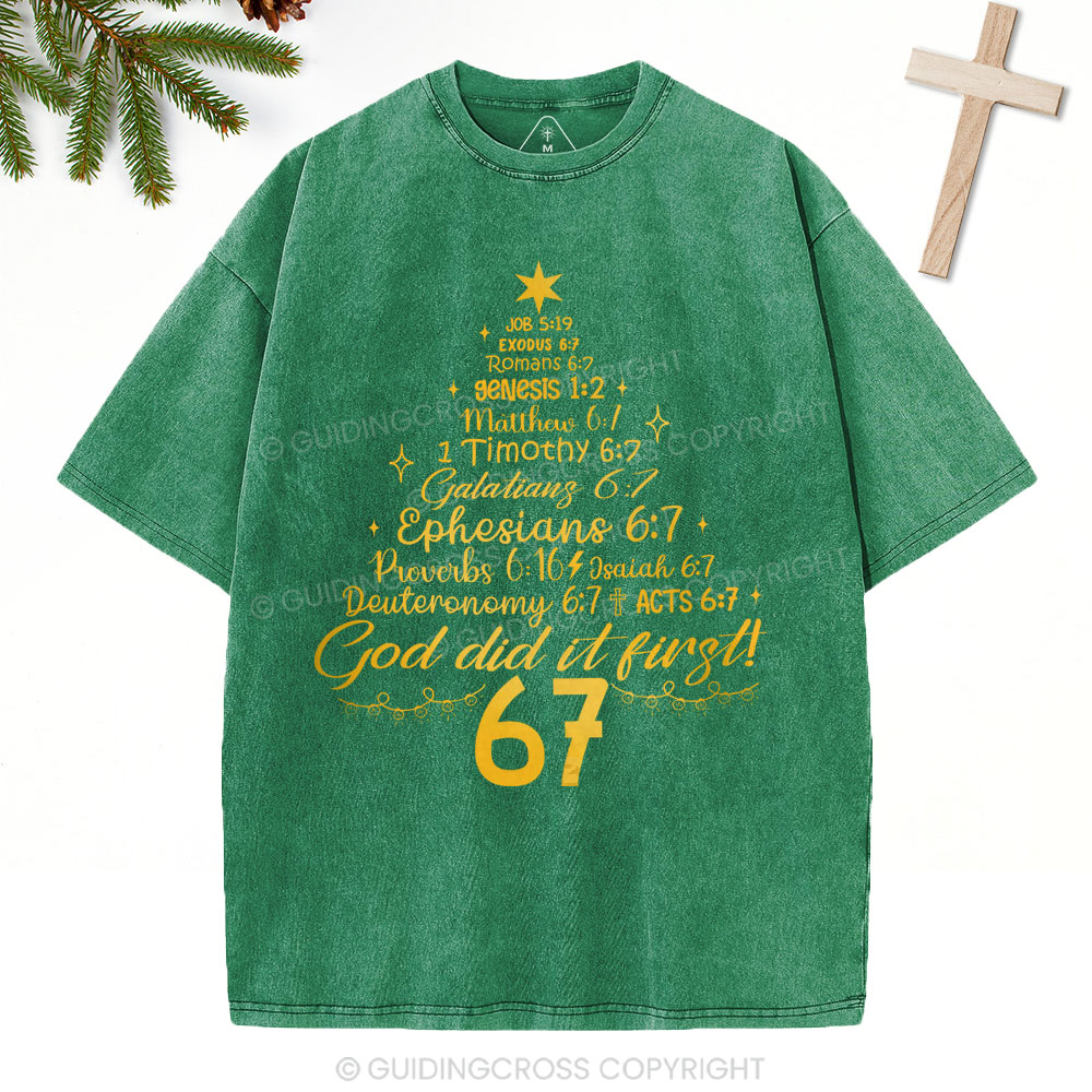 God Did It First 67 Christian Christmas Washed T-Shirt