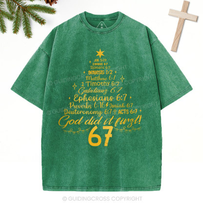 God Did It First 67 Christian Christmas Washed T-Shirt