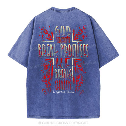 God Doesn't Break Promises Christian Washed T-Shirt