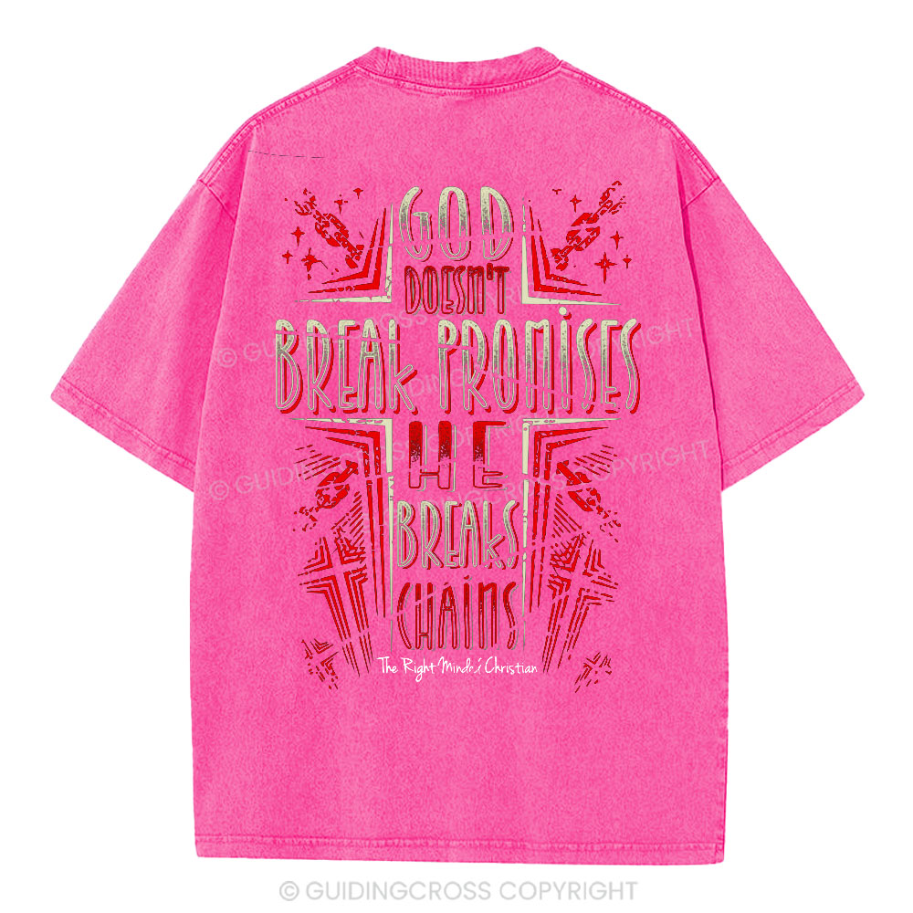 God Doesn't Break Promises Christian Washed T-Shirt