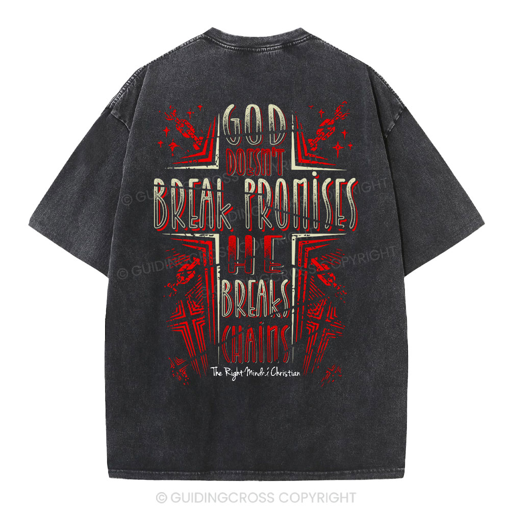 God Doesn't Break Promises Christian Washed T-Shirt