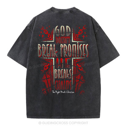 God Doesn't Break Promises Christian Washed T-Shirt