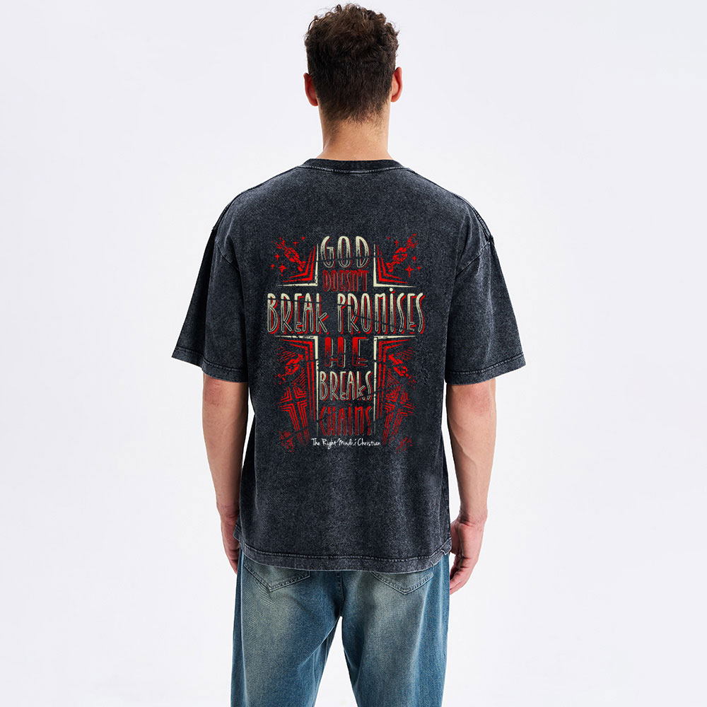 God Doesn't Break Promises Christian Washed T-Shirt